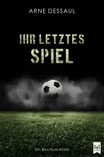 Für mehr Details klicken - Dessaul_IhrLetztesSpiel_RGB